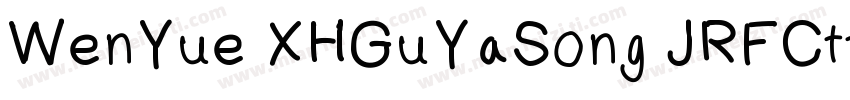 WenYue XHGuYaSong JRFCttf字体转换